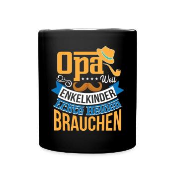 Opa Weil Enkelkinder Echte Helden Brauchen - Tasse einfarbig - Schwarz - Vorne
