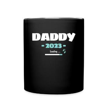 Daddy Loading 2023 Werdender Papa Vater Geburt - Tasse einfarbig - Schwarz - Vorne