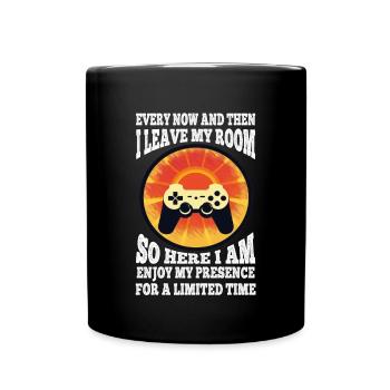 Every Now And Then I Leave My Room Gamer Gaming - Full Colour Mug - black - Front