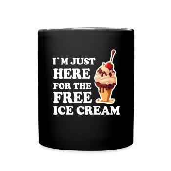 Crème glacée Crème glacée molle Je suis ici pour la crème glacée - Mug uni - noir - Devant