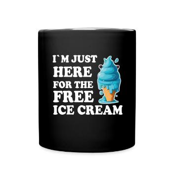 Crème glacée Crème glacée molle Je suis ici pour la crème glacée - Mug uni - noir - Devant