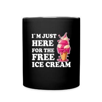 Crème glacée Crème glacée molle Je suis ici pour la crème glacée - Mug uni - noir - Devant