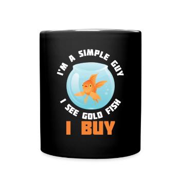 Simple Guy See Goldfish I Buy Carp Japan Aquarium - Tasse einfarbig - Schwarz - Vorne