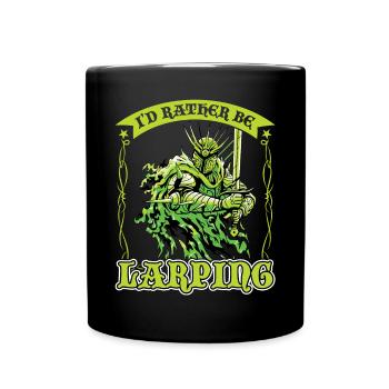 I'd Rather Be Larping - Tasse einfarbig - Schwarz - Vorne