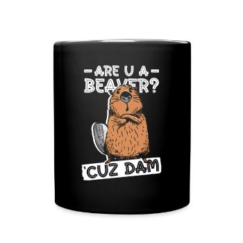 Bist du ein Biber? Denn Damm. - Lustiger Biber - Tasse einfarbig - Schwarz - Vorne