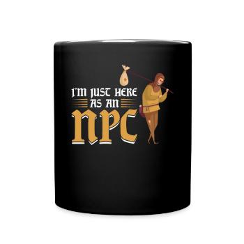 I'm Just Here As An NPC - Larping - Tasse einfarbig - Schwarz - Vorne