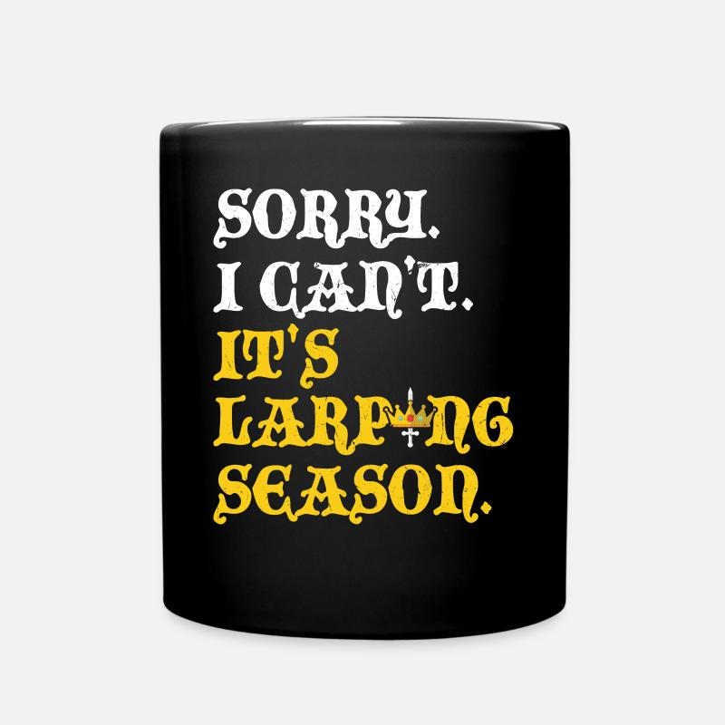 Pardon. Je ne peux pas. C’est la saison des larpings - Mug uni - noir