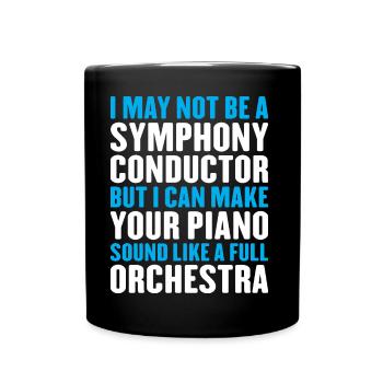 Funny Piano Tuner Saying - Full Colour Mug - black - Front