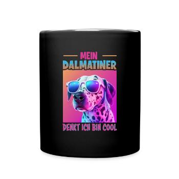 Hunde Spruch Dalmatiner Design für Hundeliebhaber - Tasse einfarbig - Schwarz - Vorne