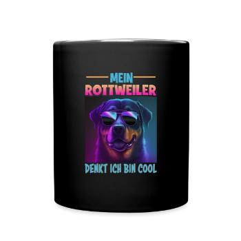 Hunde Spruch Rottweiler Design für Hundeliebhaber - Tasse einfarbig - Schwarz - Vorne