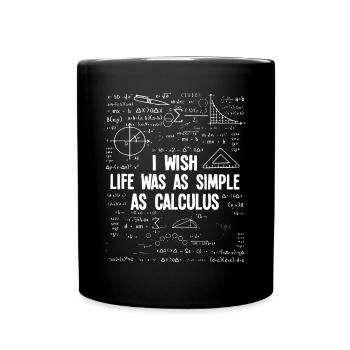 I Wish Life Was As Simple As Calculus Funny Math L - Full Colour Mug - black - Front
