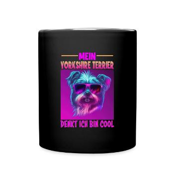 Hunde Spruch Yorkshire Terrier Design für - Tasse einfarbig - Schwarz - Vorne