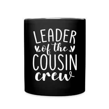 Leader Of The Cousin Crew Family Nephew - Tasse einfarbig - Schwarz - Vorne