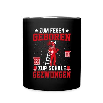 Zum Fegen geboren zur Schule gezwungen - Tasse einfarbig - Schwarz - Vorne