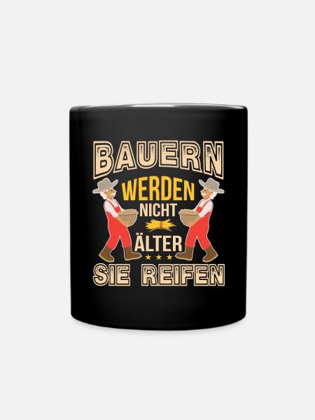 Landwirt Geburtstag Bauernhof Bauern Werden Nicht - Tasse einfarbig - Schwarz