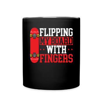 Meine Bretter mit Fingern umdrehen Fingerboarding - Tasse einfarbig - Schwarz - Vorne