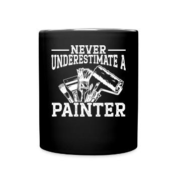 Ne sous-estimez jamais un peintre Job House Painting - Mug uni - noir - Devant
