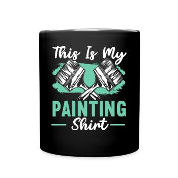 Ceci est ma chemise peinture peintre maison peinture - Mug uni - noir - Devant