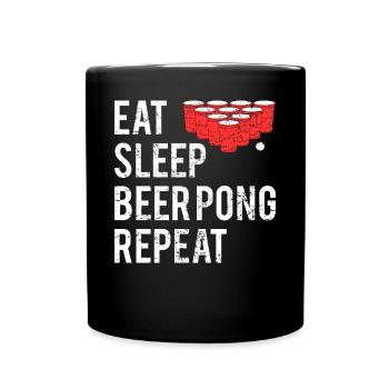 Eat Sleep Beer Pong Repeat Bier Pong Geschenk - Tasse einfarbig - Schwarz - Vorne