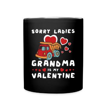 Sorry ladies Grandma is my valentine - Full Colour Mug - black - Front