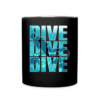 Dive Dive Dive - Full Colour Mug - black - Front