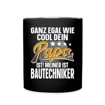 Bautechniker Papa Vater Vatertag Cooler Papa - Tasse einfarbig - Schwarz - Vorne