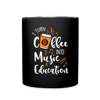 I Turn Coffee Into Music Education Music Teacher G - Full Colour Mug - black - Front