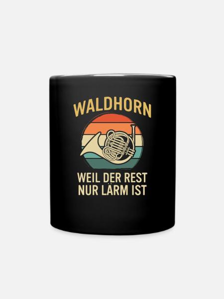 Waldhorn Waldhornspieler Waldhornist - Tasse einfarbig - Schwarz