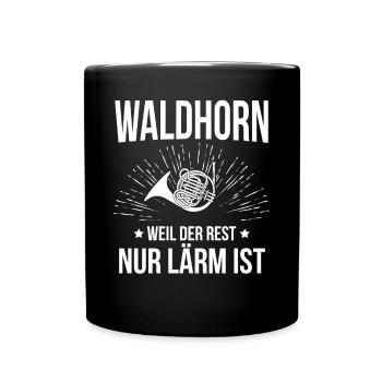 Waldhorn Waldhornspieler Waldhornist - Tasse einfarbig - Schwarz - Vorne