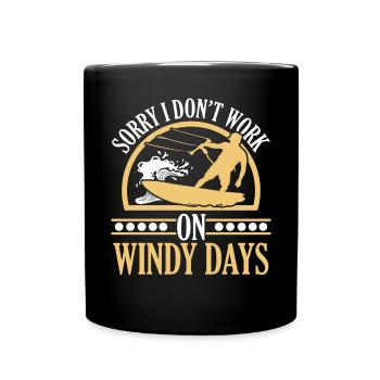 Tut mir leid, dass ich an windigen Tagen Kitesurfen nicht arbeite - Tasse einfarbig - Schwarz - Vorne