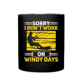 Tut mir leid, dass ich an windigen Tagen Kitesurfen nicht arbeite - Tasse einfarbig - Schwarz - Vorne