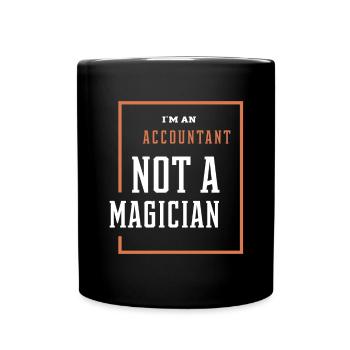 I'm An Accountant Not A Magician - Accountant Funn - Full Colour Mug - black - Front