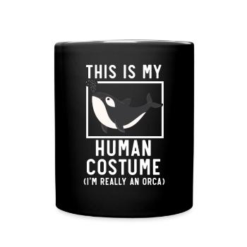 This Is My Human Costume I'm Really An Orca Whale - Full Colour Mug - black - Front