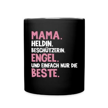 Mama Heldin Beschützerin Engel Die Beste Mutter - Tasse einfarbig - Schwarz - Vorne