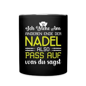 Lustiger Krankenschwester Spruch Sei Nett Zu Mir - Tasse einfarbig - Schwarz - Vorne