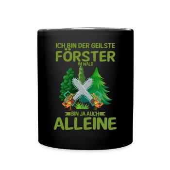 Forstwirt Waldarbeiter Förster Spruch Wald - Tasse einfarbig - Schwarz - Vorne