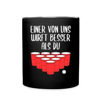 Beer Pong Bier Pong Lustiger Spruch Geschenk - Tasse einfarbig - Schwarz - Vorne