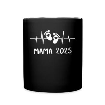 Mama 2025 Herzschlag - Das Mami Mom Muttertag - Tasse einfarbig - Schwarz - Vorne