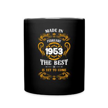 Made In February 1953 The Best - Tasse einfarbig - Schwarz - Vorne