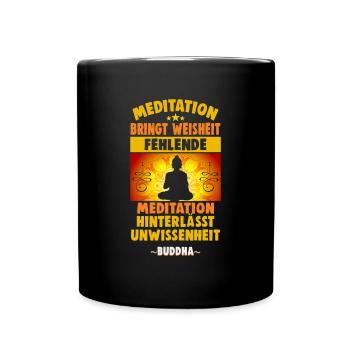 Buddhist Meditation Zen Buddha Buddhismus und Yoga - Tasse einfarbig - Schwarz - Vorne