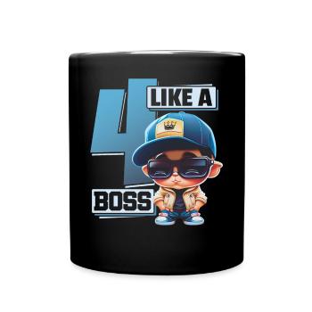 Baby 4. Geburtstag Junge Mädchen Like a Boss - Tasse einfarbig - Schwarz - Vorne
