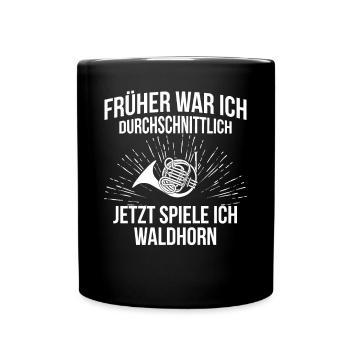 Waldhorn Waldhornspieler Waldhornist - Tasse einfarbig - Schwarz - Vorne