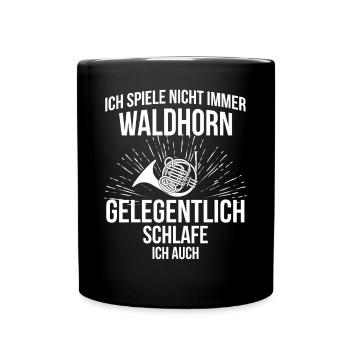 Waldhorn Waldhornspieler Waldhornist - Tasse einfarbig - Schwarz - Vorne