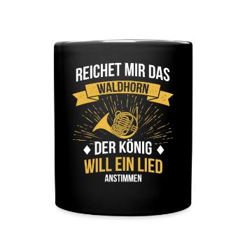 Waldhorn Waldhornspieler Waldhornist - Tasse einfarbig - Schwarz - Vorne