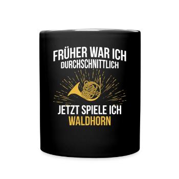 Waldhorn Waldhornspieler Waldhornist - Tasse einfarbig - Schwarz - Vorne