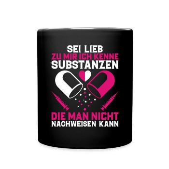 Sei Lieb Apothekerin Substanzen - Tasse einfarbig - Schwarz - Vorne