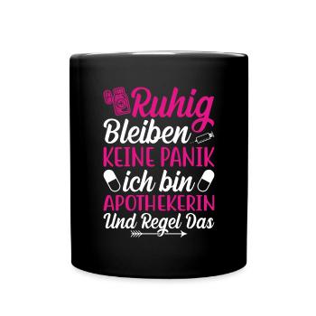 Ruhig Apothekerin Geschenkidee - Tasse einfarbig - Schwarz - Vorne