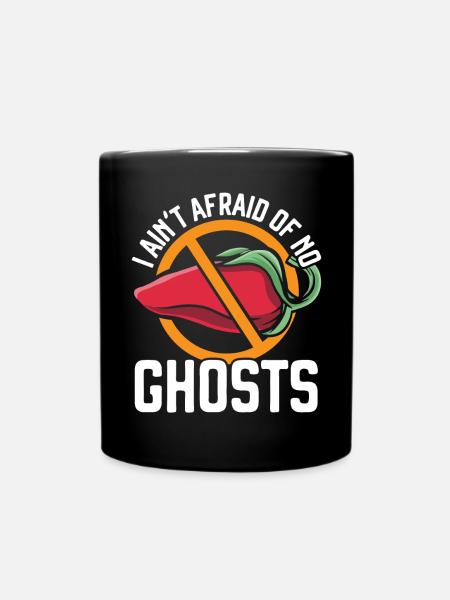 I Ain't Afraid Of No Ghosts Chili Flavor Spicy - Tasse einfarbig - Schwarz