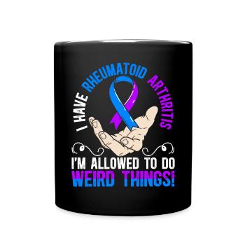 I Have Rheumatoid Arthritis Autoimmune Disorder - Full Colour Mug - black - Front