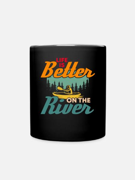 Das Leben Ist Besser Auf Dem Fluss - Tasse einfarbig - Schwarz